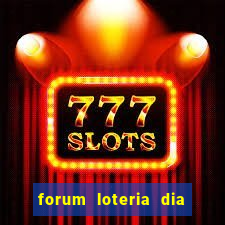 forum loteria dia de sorte